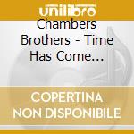 Chambers Brothers - Time Has Come Today/15 Great.. cd