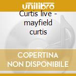 Curtis live - mayfield curtis cd