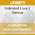 Unlimited Love / Various cd