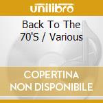 Back To The 70'S / Various cd