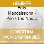 Felix Mendelssohn - Pno Ctos Nos 1 & 2 cd