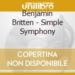 Benjamin Britten - Simple Symphony cd