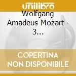 Wolfgang Amadeus Mozart - 3 Divertimentos cd musicale di Wolfgang Amadeus Mozart