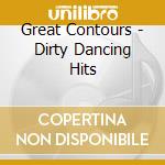 Great Contours - Dirty Dancing Hits cd