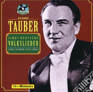 Richard Tauber - Sings German Folk Songs cd musicale di Richard Tauber