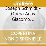 Joseph Schmidt - Opera Arias Giacomo Puccini / Donizetti cd