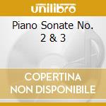 Piano Sonate No. 2 & 3 cd