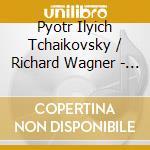 Pyotr Ilyich Tchaikovsky / Richard Wagner - Symphony No.5, Lohengrin Prelude cd musicale di Pyotr Ilyich Tchaikovsky / Wagner