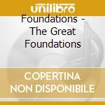 Foundations - The Great Foundations cd