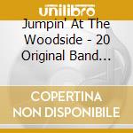 Jumpin' At The Woodside - 20 Original Band Hits cd musicale di Jumpin' At The Woodside