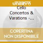 Cello Concertos & Varations - Luigi Boccherini/Bruch/Saint