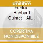 Freddie Hubbard Quintet - All Blues cd musicale di Freddie Hubbard