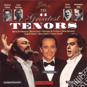 14 Greatest Tenors (The): Carreras, Pavarotti, Domingo, Tauber, Bjorling, Caruso.. / Various cd musicale