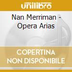 Nan Merriman - Opera Arias cd