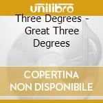 Three Degrees - Great Three Degrees cd