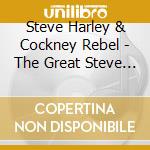 Steve Harley & Cockney Rebel - The Great Steve Harley & Cockney Rebel cd