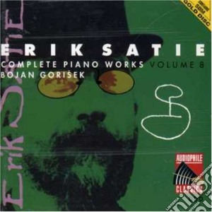Erik Satie - Complete Piano Works Vol.8 cd musicale di Erik Satie