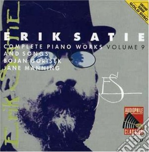 Erik Satie - Complete Piano Works Vol 9 cd musicale di Erik Satie
