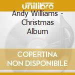 Andy Williams - Christmas Album cd musicale di Andy Williams