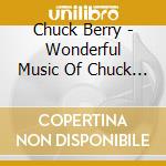 Chuck Berry - Wonderful Music Of Chuck Berry cd