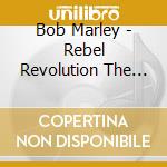 Bob Marley - Rebel Revolution The Extended Mixes (2 Cd) cd musicale di Bob Marley