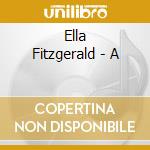 Ella Fitzgerald - A cd musicale di Ella Fitzgerald