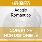 Adagio Romantico cd
