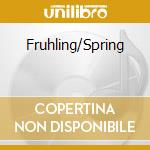Fruhling/Spring cd