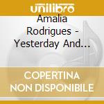 Amalia Rodrigues - Yesterday And Today cd