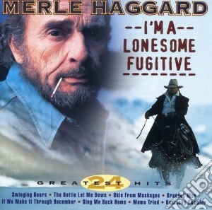 Merle Haggard - I'M A Lonesome Fugitive cd musicale di Merle Haggarde