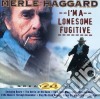 Merle Haggard - I'M A Lonesome Fugitive cd