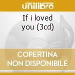 If i loved you (3cd) cd musicale di Frank Sinatra