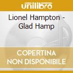 Lionel Hampton - Glad Hamp cd