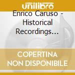 Enrico Caruso - Historical Recordings 1906-1914 cd