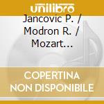 Jancovic P. / Modron R. / Mozart Festival Orchestra / Lizzio Alberto - Flute Concertos Nos. 1 & 2 / Concerto For Flute, Harp And Orchestra Kv 299 cd