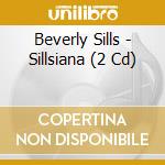 Beverly Sills - Sillsiana (2 Cd) cd