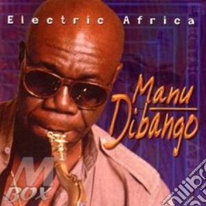 Manu Dibango - Electric Africa cd musicale di Manu Dibango