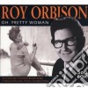 Roy Orbison - Oh Pretty Woman (3 Cd) cd
