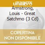 Armstrong, Louis - Great Satchmo (3 Cd) cd