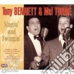 Tony Bennett & Mel Torme' - Singin' And Swingin' (3 Cd)
