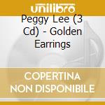 Peggy Lee (3 Cd) - Golden Earrings cd