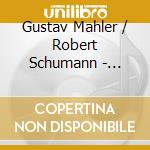 Gustav Mahler / Robert Schumann - Symphony No.1, Oriental Pieces