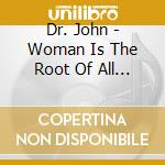 Dr. John - Woman Is The Root Of All Evil