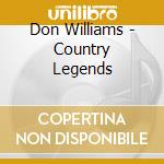 Don Williams - Country Legends cd