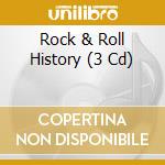 Rock & Roll History (3 Cd) cd