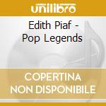Edith Piaf - Pop Legends cd
