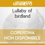 Lullaby of birdland cd