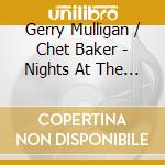 Gerry Mulligan / Chet Baker - Nights At The Turntable cd
