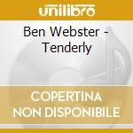 Ben Webster - Tenderly cd musicale