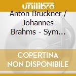 Anton Bruckner / Johannes Brahms - Sym No 7: Var By Theme By Joseph Haydn cd